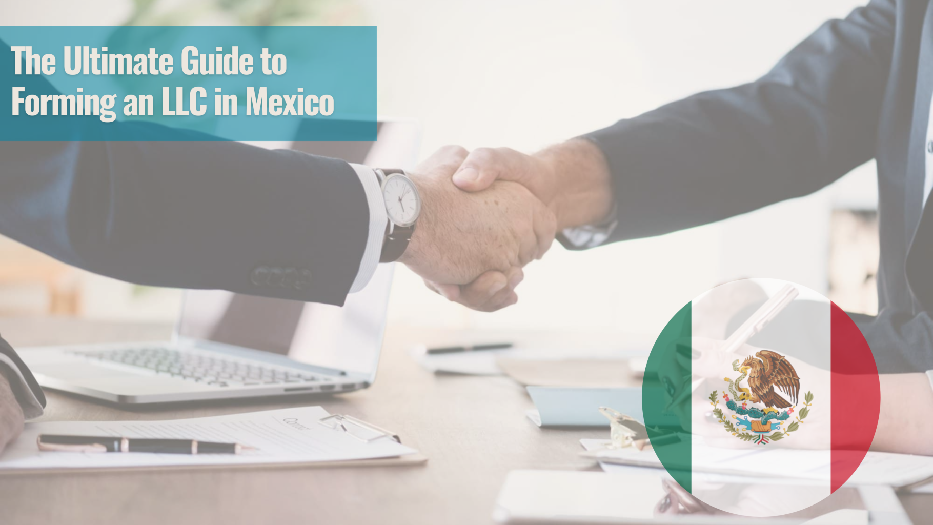 The Ultimate Guide to Forming an LLC in Mexico: 7 Important Steps You ...